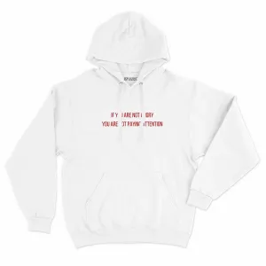 If You Are Not Angry You Are Not Paying Attention Feminist Hoodie