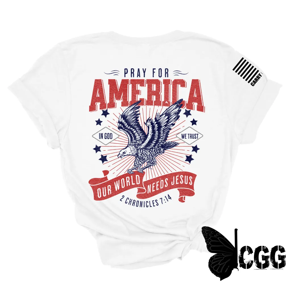 PRAY FOR AMERICA Tee