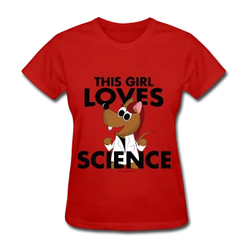 "This Girl Loves Science" (red) - Women's T-Shirt