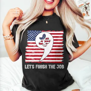 Teesdily | American Flag Comma La Shirt, Let's Finish The Job T-shirt, Patriot Hoodie Sweatshirt Mug, Girl Power Shirt