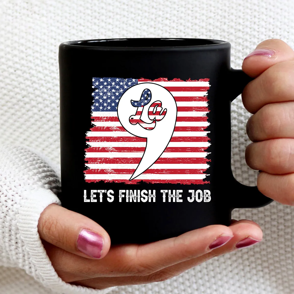 Teesdily | American Flag Comma La Shirt, Let's Finish The Job T-shirt, Patriot Hoodie Sweatshirt Mug, Girl Power Shirt