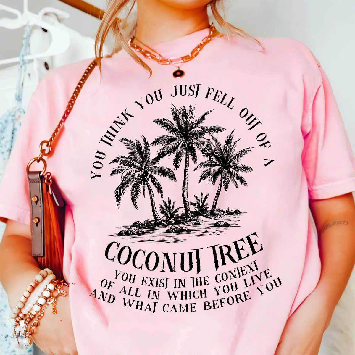 Teesdily | Coconut Tree Shirt, You Think You Just Fell Out Of A Coconut Tree Sweatshirt, Tropical Vintage Vibes Comma La Hoodie, Girl Power Gift